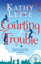 Kathy Lette - Courting Trouble
