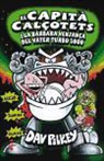 Dav Pilkey, Dav Pilkey - El capità Calçotets i la bàrbara venjança del vàter Turbo, 2000