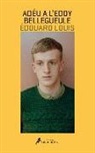 &Eacute;douard Louis - Ad&eacute;u a l'Eddy Bellegueule