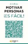 Anne Bruce - Motivar personas ¡Es fácil!