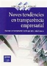 Associació Catalana De Comptabilitat I Direcció - Noves tendències en transparència empresarial : bases conceptuals i aplicacions pràctiques