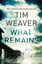 Tim Weaver, Weaver Tim - What Remains