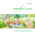 Luise Lupini - angstfrei essen