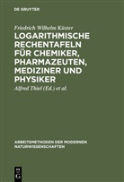 Friedrich Wilhelm Küster, Fischbeck, Fischbeck, Kurt Fischbeck, Alfre Thiel, Alfred Thiel - Logarithmische Rechentafeln für Chemiker, Pharmazeuten, Mediziner und Physiker