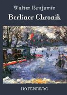 Walter Benjamin, Walter Benjamin - Berliner Chronik