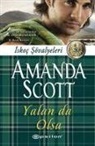 Amanda Scott - Yalan da Olsa
