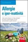 Jean-Loup Dervaux - Allergie e iper-reattività. Asma, rinite, eczema, congiuntivite... Le cause, la prevenzione, le cure