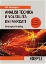 Kirk Northington - Analisi tecnica e volatilità dei mercati. Strategie di trading