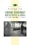 Tukumbi Lumumba-Kasonga, Tukumbi Lumumba-Kasongo, Tukumbi Lumumba-Kasonga, Tukumbi Lumumba-Kasongo - Liberal Democracy and Its Critics in Africa