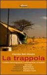 Clariste Soh-Moubé - La trappola. L'odissea dell'emigrazione, il respingimento, la rinascita