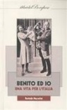 Rachele Mussolini - Benito ed io una vita insieme