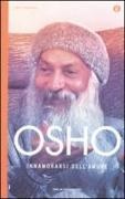 Osho, S. Ma Deva, S. A. Videha - Innamorarsi dell'amore