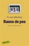 Pilar Senpau I Jové - Raons de pes : pesem el que sentim