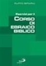 Filippo Serafini, G. Perego - Esercizi per il corso di ebraico biblico