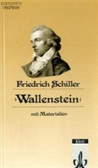 Friedrich Schiller, Friedrich von Schiller - Wallenstein