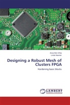 Arw Ben Dhia, Arwa Ben Dhia, Lirida Naviner - Designing a Robust Mesh of Clusters FPGA