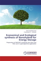 Girish Sambhaj Gund, Girish Sambhaji Gund, Chandrakant D Lokhande, Chandrakant D. Lokhande - Economical and Ecological synthesis of Nanohybrid for Energy Storage