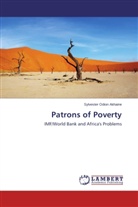 Sylvester Odion Akhaine - Patrons of Poverty