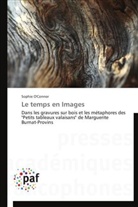O connor-s, Sophie O'Connor - Le temps en images