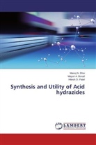 Manoj Bhoi, Manoj N Bhoi, Manoj N. Bhoi, Mayuri Borad, Mayuri A Borad, Mayuri A. Borad... - Synthesis and Utility of Acid hydrazides