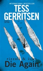 Tess Gerritsen - Die Again