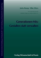 Silke Eilers, Jutt Rump, Jutta Rump, Jutta Eilers Rump - Generationen-Mix: Gestalten statt verwalten.