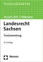 Hans-Jörg Birk, Hans-Jör Birk (Prof. Dr.), Kurt Faßbender, Fassbender (Prof. Dr., Peter Musall - Landesrecht Sachsen