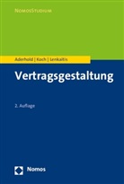 Lut Aderhold, Lutz Aderhold, Raphae Koch, Raphael Koch, Karlheinz Lenkaitis - Vertragsgestaltung