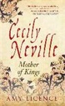 Amy Licence - Cecily Neville