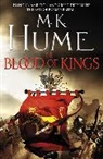 M K Hume, M. K. Hume, M.k. Hume, M K Hume, M. K. Hume - The Blood of Kings (Tintagel Book I)