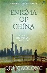 Xiaolong Qui, Qiu Xiaolong, Qui Xiaolong, Xiaolong Qiu - Enigma of China