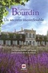Francoise Bourdin, Françoise Bourdin - Un secreto inconfesable : una historia familiar impregnada por los aromas del Sur de Francia
