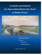 Herman Flessner, Hermann Flessner, Jürge Noll, Hartmut Rehling - Geschichte und Schicksal der Zigarrenkistenfabrik Gebr. Busch