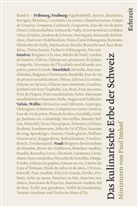 Paul Imhof - Das kulinarische Erbe der Schweiz - 5: Freiburg, Genève, Neuchâtel, Vaud, Wallis