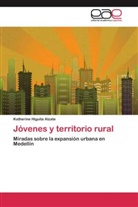Katherine Higuita Alzate - Jóvenes y territorio rural