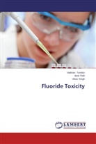 Vikas Singh, Vaibha Tandon, Vaibhav Tandon, Ami Tirth, Amit Tirth - Fluoride Toxicity
