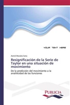 Astrid Morales Soto - Resignificación de la Serie de Taylor en una situación de movimiento