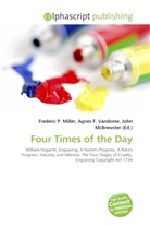Agne F Vandome, John McBrewster, Frederic P. Miller, Agnes F. Vandome - Four Times of the Day