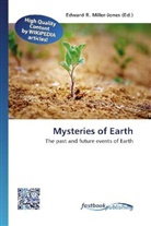 Edward R. Miller-Jones, Edwar R Miller-Jones - Mysteries of Earth