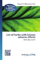 Edward R. Miller-Jones, Edwar R Miller-Jones - List of herbs with known adverse effects