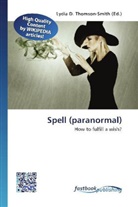Lydi D Thomson-Smith, Lydia D. Thomson-Smith - Spell (paranormal)
