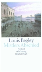 Louis Begley - Mistlers Abschied