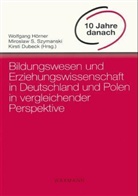 Kirsti Dubeck, Wolfgang Hörner, Miroslaw S. Szymanski - Zehn Jahre danach