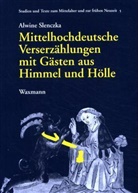 Alwine Slenczka - Mittelhochdeutsche Verserzählungen mit Gästen aus Himmel und Hölle