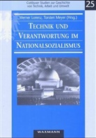 Werner Lorenz, Torsten Meyer - Technik und Verantwortung im Nationalsozialismus