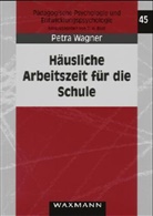 Petra Wagner - Häusliche Arbeitszeit für die Schule