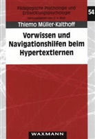 Thiemo Müller-Kalthoff - Vorwissen und Navigationshilfen beim Hypertextlernen