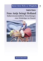 Sophie Elpers - Frau Antje bringt Holland