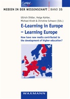 Ullrich Dittler, Helge Kahler, Michael Kindt - E-Learning in Europe - Learning Europe