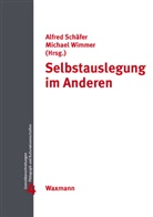 Alfred Schäfer, Michael Wimmer - Selbstauslegung im Anderen
